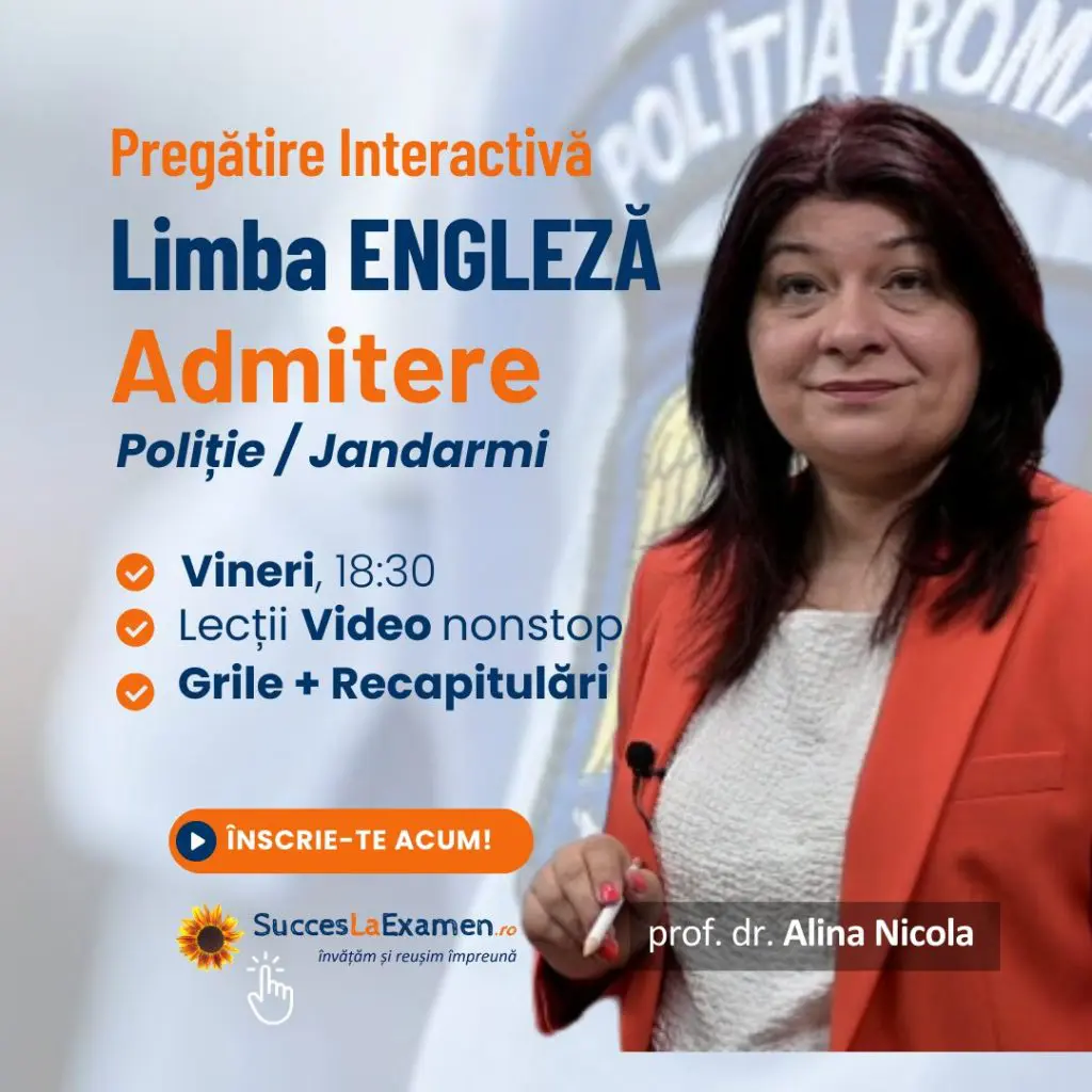 Limba ENGLEZĂ - Admitere Academia și Școala de Poliție, Jandarmi, cu teorie explicată și grile rezolvate