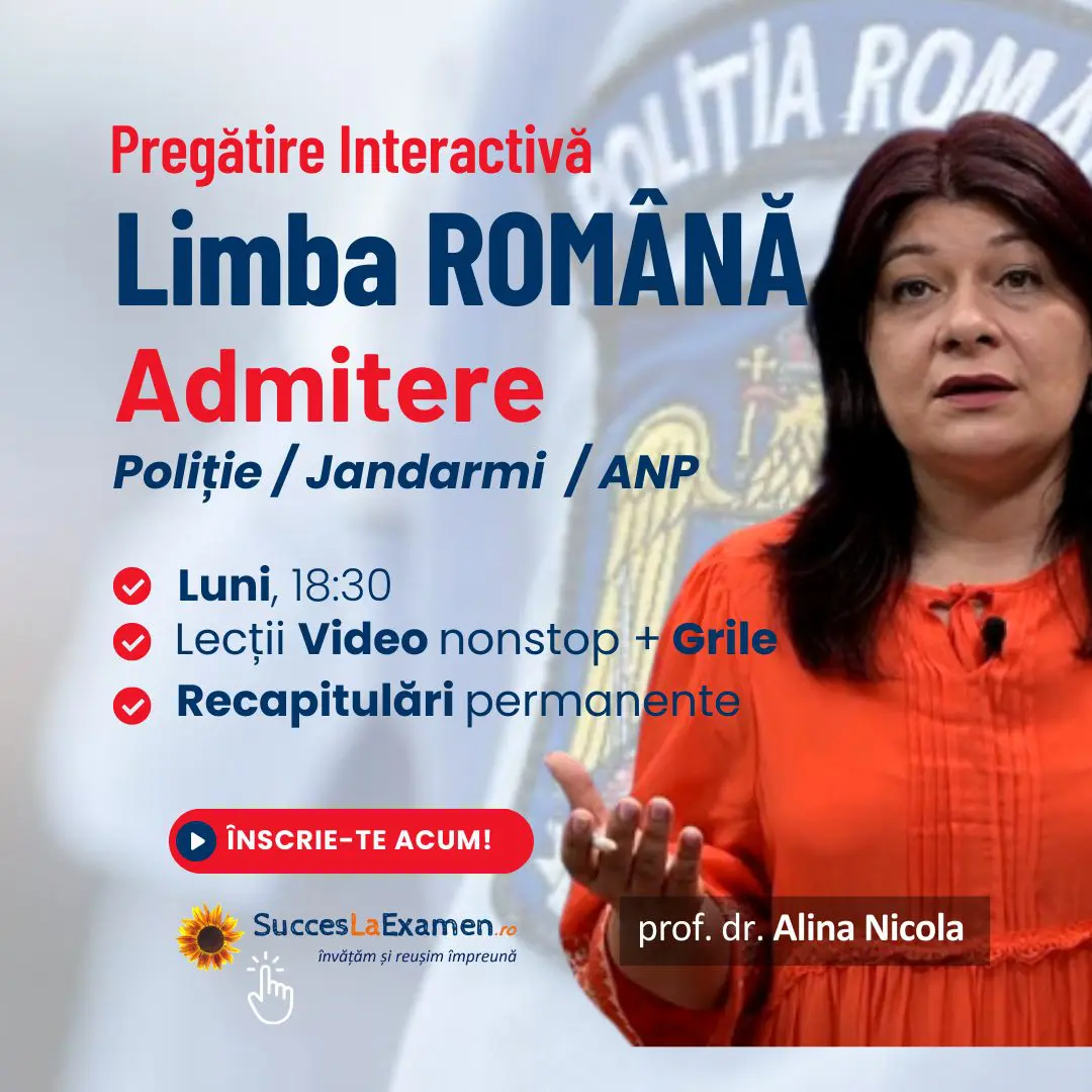 Limba ROMÂNĂ / Gramatică Admitere Academia și Școala de Poliție, Jandarmi, ANP, cu teorie explicată și grile rezolvate
