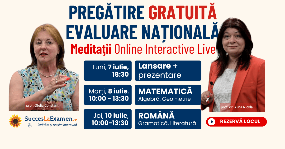 Meditații GRATUITE Evaluare Națională la Română și la Matematică - lansarea seriei de pregătire pentru Evaluarea Națională 2026